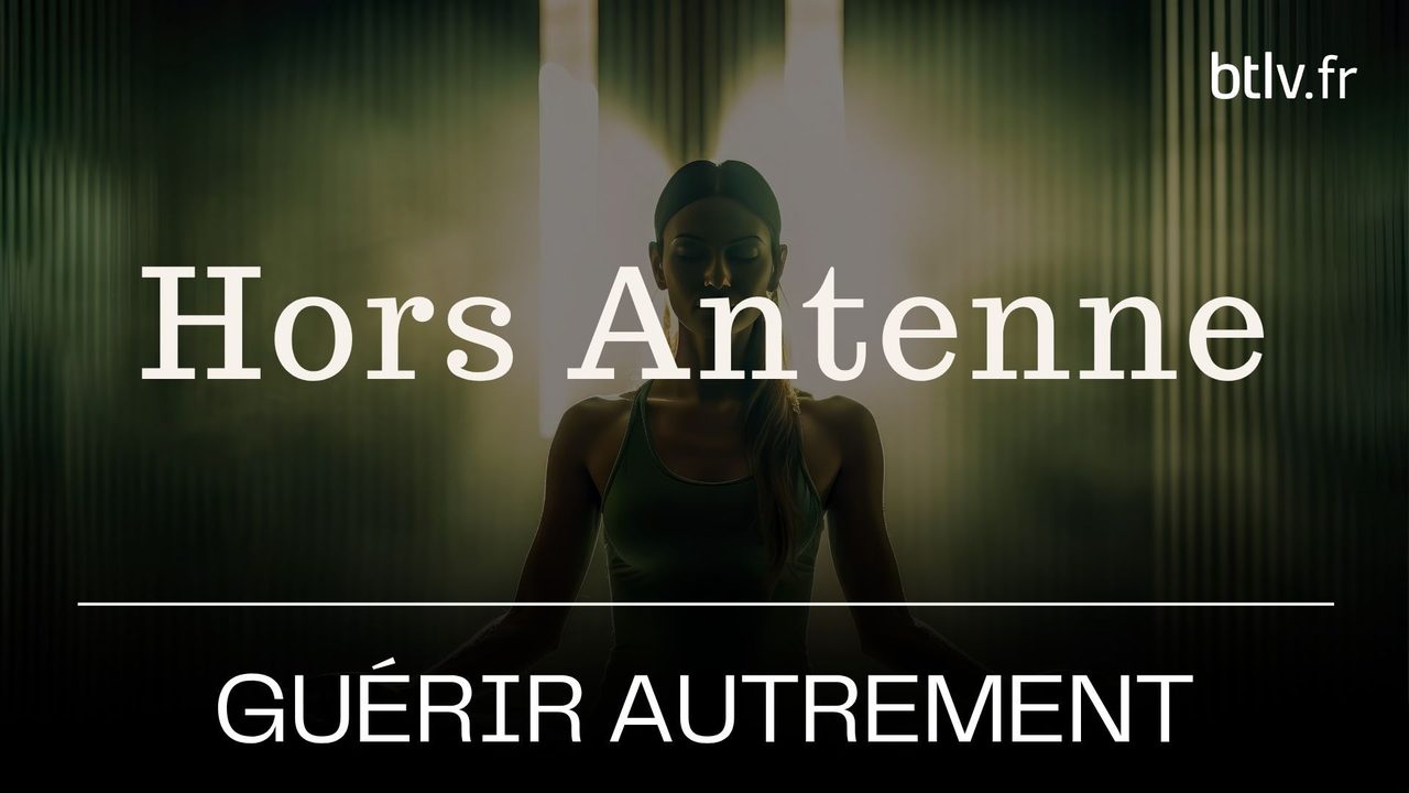 Hors Antenne : Guérir autrement, avec Sandrine Chopin