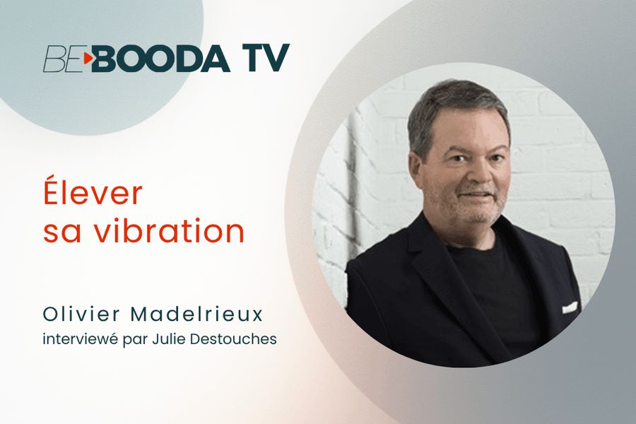 Élever sa vibration — Olivier Madelrieux