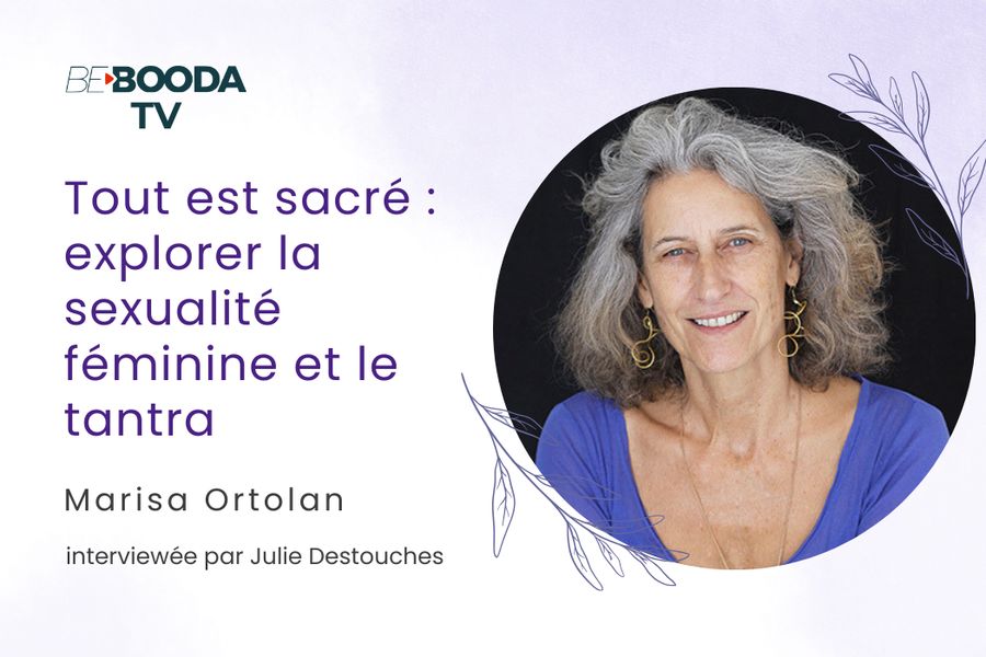 Tout est sacré : sexualité féminine et tantra — Marisa Ortolan