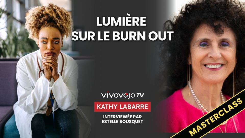 Lumière sur le burn-out — Kathy Labarre