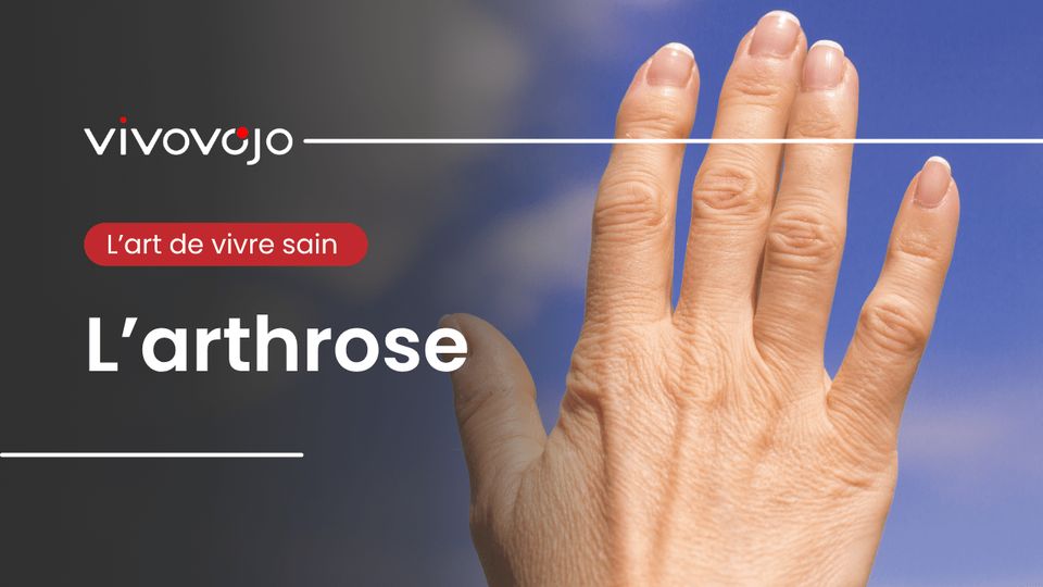 L'art de vivre sain : L'arthrose