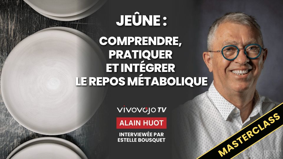 Jeûne : le repos métabolique — Alain Huot