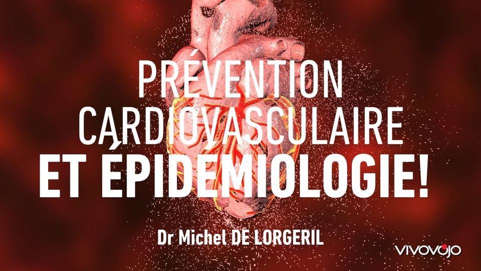Prévention cardiovasculaire et épidémiologie — Dr Michel de Lorgeril